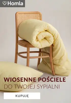 Homla - gazetka promocyjna Wiosenne pościele do Twojej sypialni od czwartku 02.04 do piątku 10.04