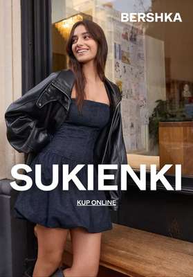 Bershka - gazetka promocyjna SUKIENKI od 115 PLN od poniedziałku 06.04 