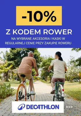 Decathlon - gazetka promocyjna -10% na akcesoria przy zakupie roweru od wtorku 07.04 do środy 10.06