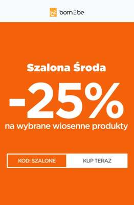 Born2be - gazetka promocyjna -25% na wybrane produkty od środy 08.04 