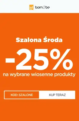 Born2be - gazetka promocyjna -25% na wybrane produkty od środy 08.04 