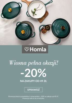 Homla - gazetka promocyjna -20% przy zakupach za min. 49 zł od środy 08.04 do poniedziałku 13.04
