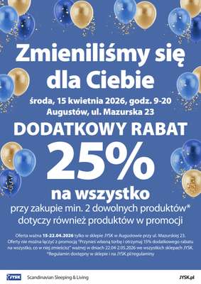 Jysk - gazetka promocyjna AUGUSTÓW: Wielkie Otwarcie JYSK! Już w ŚRODĘ 15.04! od środy 15.04 do środy 22.04