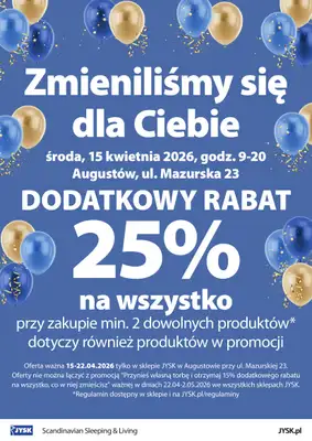 Jysk - gazetka promocyjna AUGUSTÓW: Wielkie Otwarcie JYSK! Już w ŚRODĘ 15.04! od środy 15.04 do środy 22.04