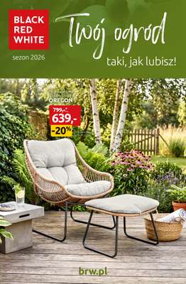 Black Red White - gazetka promocyjna Twój ogród taki jak lubisz od środy 01.04 do niedzieli 26.04