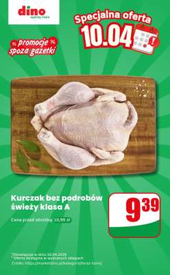 Dino - gazetka promocyjna Kurczak bez podrobów - oferta na 10.04 | Promocje spoza gazetki od piątku 10.04 do piątku 10.04