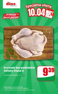 Dino - gazetka promocyjna Kurczak bez podrobów - oferta na 10.04 | Promocje spoza gazetki od piątku 10.04 do piątku 10.04