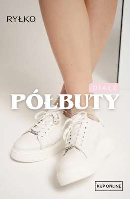 Ryłko - gazetka promocyjna BIAŁE damskie półbuty od piątku 10.04 
