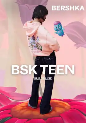 Bershka - gazetka promocyjna BSK TEEN od piątku 10.04 