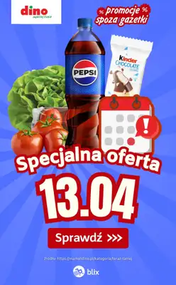 Dino - gazetka promocyjna Specjalna oferta na 13.04.2026 - promocje spoza gazetki od poniedziałku 13.04 do poniedziałku 13.04