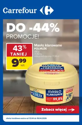 Carrefour - gazetka promocyjna PROMOCJE AŻ DO -44% od poniedziałku 13.04 do soboty 18.04