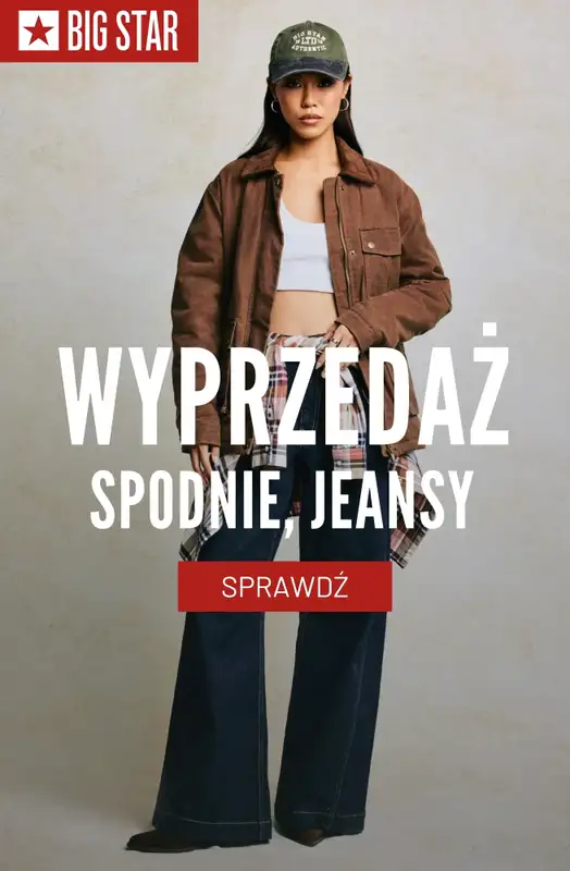 BIG STAR - gazetka promocyjna Jeansy i spodnie damskie w super cenach!  