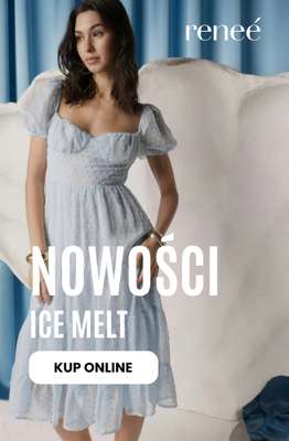 Renee - gazetka promocyjna Nowości: Ice Melt od czwartku 16.04 