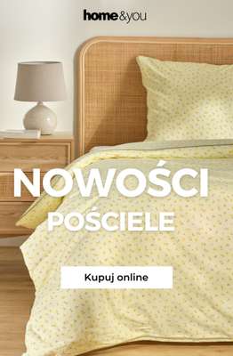 home&you - gazetka promocyjna Nowości: pościele od czwartku 16.04 do niedzieli 26.04