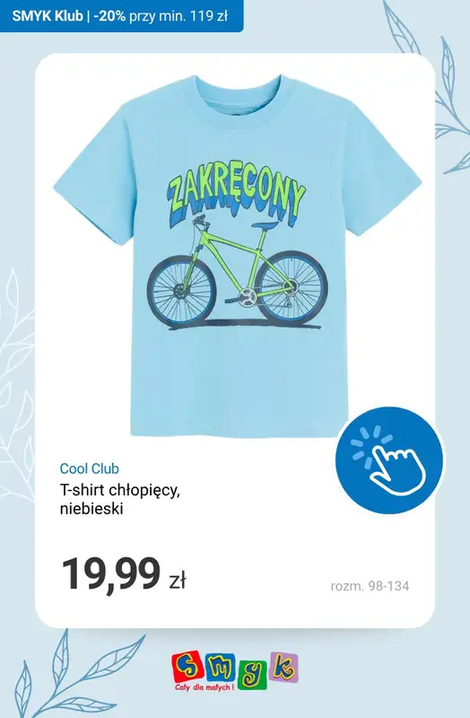 Smyk - gazetka promocyjna -20% przy zakupach za min. 119 zł - Dni Klubowiczów! od czwartku 16.04 do poniedziałku 20.04 - strona 9