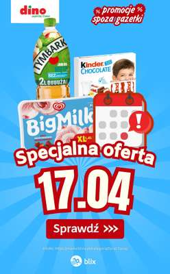 Dino - gazetka promocyjna Specjalna oferta na 17.04.2026 - promocje spoza gazetki od piątku 17.04 do piątku 17.04