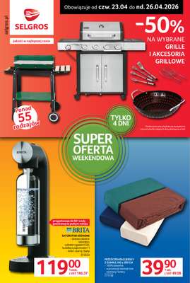 Selgros - gazetka promocyjna Oferta weekendowa od czwartku 23.04 do niedzieli 26.04