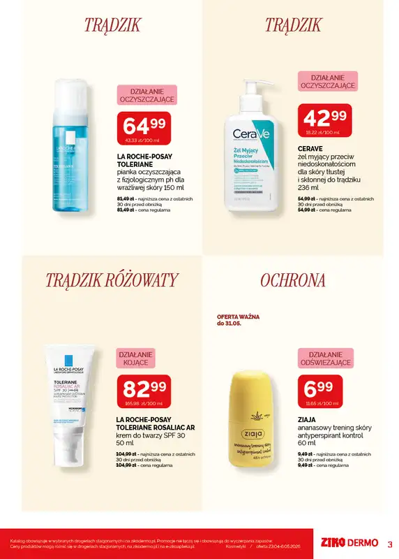 Ziko Dermo - gazetka promocyjna Gazetka Twoje miejsce na kojącą pielęgnację od czwartku 23.04 do środy 06.05 - strona 3