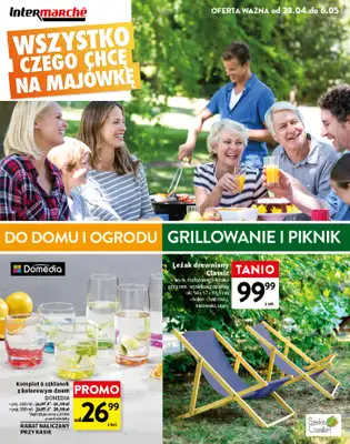 Intermarche - gazetka promocyjna Wszystko czego chcę na Majówkę od czwartku 23.04 do środy 06.05