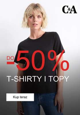 C&A - gazetka promocyjna Do -50% t-shirty i topy damskie od wtorku 21.04 