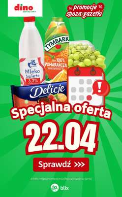 Dino - gazetka promocyjna Specjalna oferta na 22.04.2026 - promocje spoza gazetki od środy 22.04 do środy 22.04