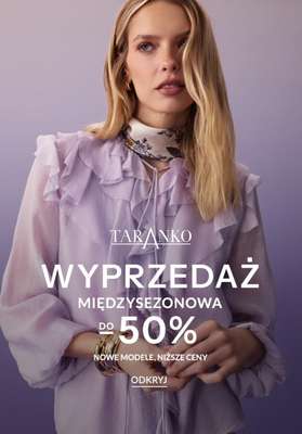 BEST SALE - gazetka promocyjna Taranko | Wyprzedaż do -50% od środy 22.04 