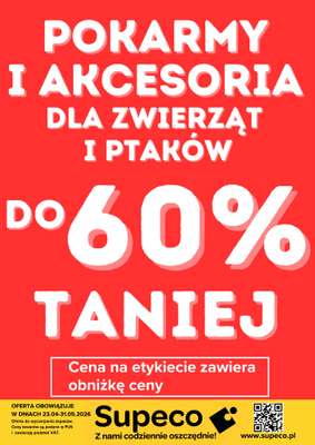 Supeco - gazetka promocyjna Pokarmy i akcesoria dla zwierząt i ptaków od czwartku 23.04 do niedzieli 31.05