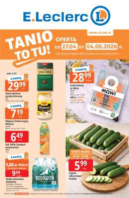 Leclerc - gazetka promocyjna Oferta E.Leclerc I Tanio to tu! od poniedziałku 27.04 do poniedziałku 04.05
