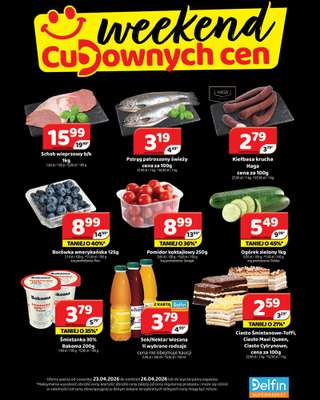 Delfin - gazetka promocyjna Weekend cudownych cen od czwartku 23.04 do niedzieli 26.04