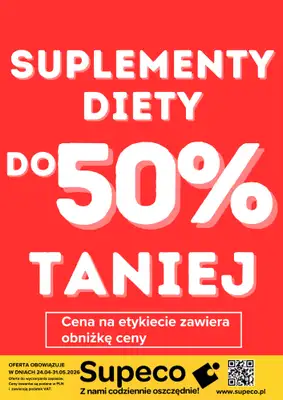 Supeco - gazetka promocyjna Suplementy diety od piątku 24.04 do niedzieli 31.05