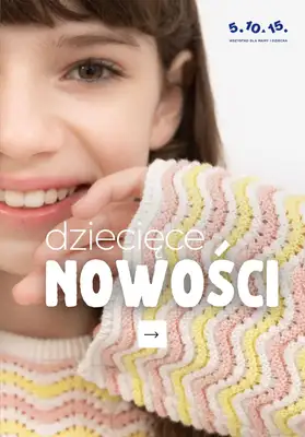 5.10.15 - gazetka promocyjna NOWOŚCI dziecięce od czwartku 23.04 