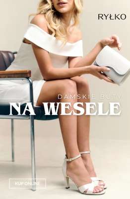 Ryłko - gazetka promocyjna Damskie obuwie na WESELE od piątku 24.04 