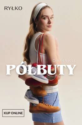 Ryłko - gazetka promocyjna PÓŁBUTY damskie - najmodniejsze kolory i wzory! od soboty 25.04 