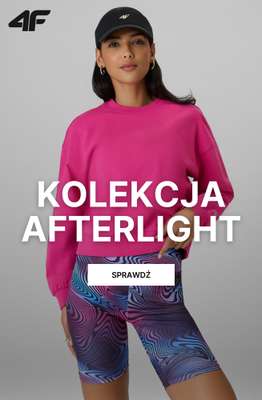 4F - gazetka promocyjna Kolekcja AFTERLIGHT dla niej od piątku 24.04 