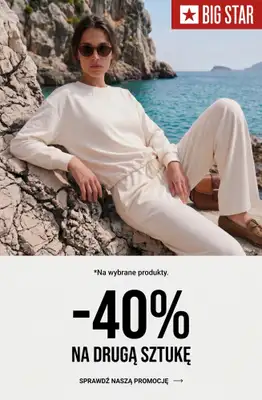 BIG STAR - gazetka promocyjna -40% na drugą sztukę od poniedziałku 27.04 do poniedziałku 04.05
