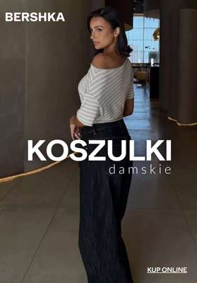 Bershka - gazetka promocyjna Koszulki damskie od 29,90 PLN od wtorku 28.04 
