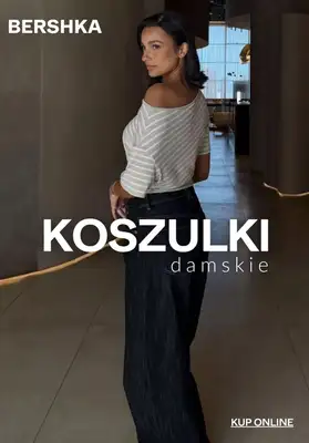 Bershka - gazetka promocyjna Koszulki damskie od 29,90 PLN od wtorku 28.04 