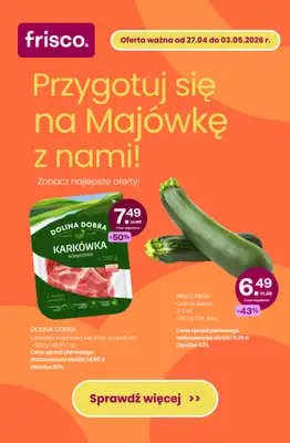 Frisco - gazetka promocyjna Przygotuj się na Majówkę z nami! od środy 29.04 do niedzieli 03.05