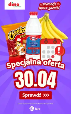 Dino - gazetka promocyjna Specjalna oferta na 30.04.2026 - promocje spoza gazetki od czwartku 30.04 do czwartku 30.04