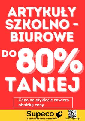 Supeco - gazetka promocyjna Artykuły szkolno-biurowe od poniedziałku 04.05 do wtorku 30.06
