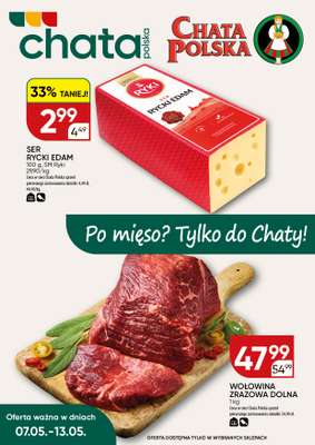 Chata Polska - gazetka promocyjna Po mięso? Tylko do Chaty! 7-13.05  do środy 13.05