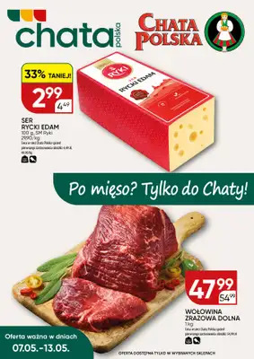Chata Polska - gazetka promocyjna Po mięso? Tylko do Chaty! 7-13.05  do środy 13.05