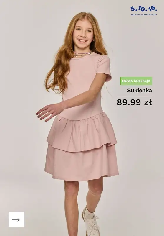 5.10.15 - gazetka promocyjna Sukienki dla dziewczynek od 69,99 PLN od czwartku 30.04  - strona 5