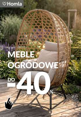 Homla - gazetka promocyjna Do -40% na meble ogrodowe od piątku 01.05 