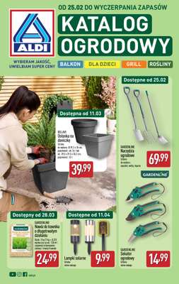 Aldi - gazetka promocyjna Katalog ogrodowy Aldi! od środy 25.02 do soboty 09.05