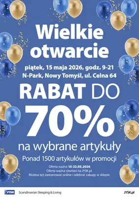 Jysk - gazetka promocyjna NOWY TOMYŚL: Wielkie Otwarcie JYSK! Już 15.05.2026! od piątku 15.05 do piątku 22.05