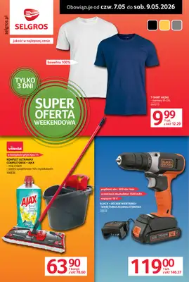 Selgros - gazetka promocyjna Oferta weekendowa od czwartku 07.05 do soboty 09.05