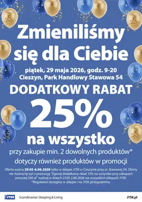 Jysk - gazetka promocyjna CIESZYN: Wielkie Otwarcie JYSK! Już 29.05.2026! od piątku 29.05 do soboty 06.06
