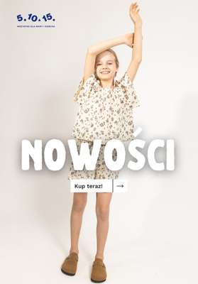 5.10.15 - gazetka promocyjna Letnie NOWOŚCI dziecięce od środy 06.05 