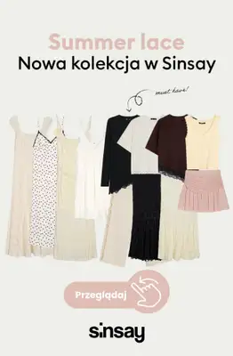 Sinsay - gazetka promocyjna Summer Lace - koronkowa kolekcja od środy 06.05 
